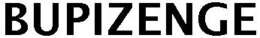 BUPIZENGE trademark