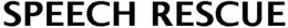 SPEECH RESCUE trademark