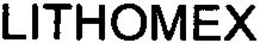 LITHOMEX trademark