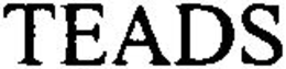 TEADS trademark
