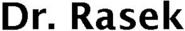 DR. RASEK trademark