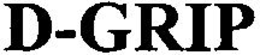 D-GRIP trademark
