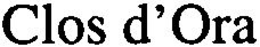 CLOS D'ORA trademark
