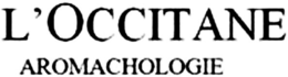 L'OCCITANE AROMACHOLOGIE trademark