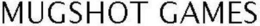 MUGSHOT GAMES trademark