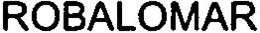 ROBALOMAR trademark