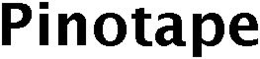 PINOTAPE trademark
