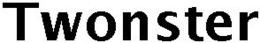 TWONSTER trademark