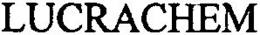 LUCRACHEM trademark