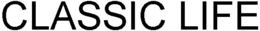 CLASSIC LIFE trademark