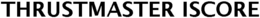 THRUSTMASTER ISCORE trademark