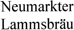NEUMARKTER LAMMSBRÄU trademark