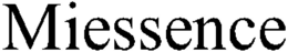MIESSENCE trademark