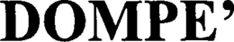 DOMPE' trademark
