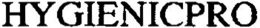 HYGIENICPRO trademark