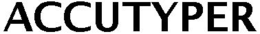 ACCUTYPER trademark
