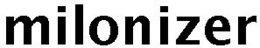 MILONIZER trademark