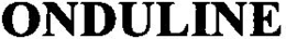 ONDULINE trademark