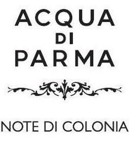 ACQUA DI PARMA NOTE DI COLONIA trademark