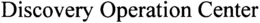 DISCOVERY OPERATION CENTER trademark