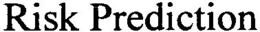 RISK PREDICTION trademark