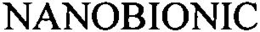 NANOBIONIC trademark