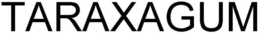 TARAXAGUM trademark