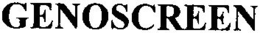 GENOSCREEN trademark