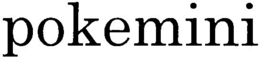 POKEMINI trademark