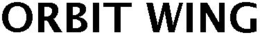 ORBIT WING trademark
