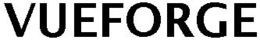 VUEFORGE trademark