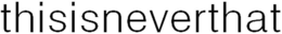 THISISNEVERTHAT trademark