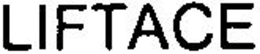 LIFTACE trademark