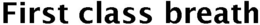 FIRST CLASS BREATH trademark