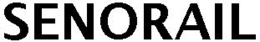 SENORAIL trademark