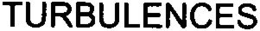 TURBULENCES trademark