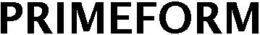 PRIMEFORM trademark