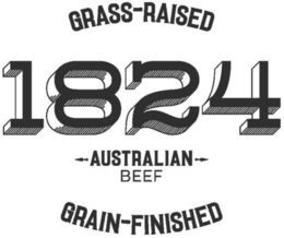 1824 GRASS-RAISED AUSTRALIAN BEEF GRAIN-FINISHED trademark