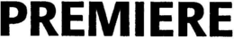 PREMIERE trademark