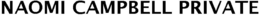 NAOMI CAMPBELL PRIVATE trademark
