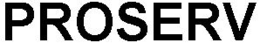 PROSERV trademark
