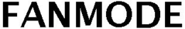 FANMODE trademark