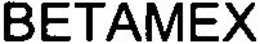 BETAMEX trademark