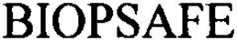 BIOPSAFE trademark