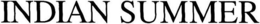 INDIAN SUMMER trademark
