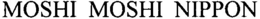 MOSHI MOSHI NIPPON trademark