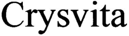 CRYSVITA trademark