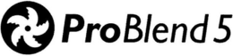 PROBLEND 5 trademark