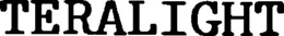 TERALIGHT trademark