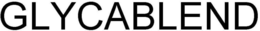 GLYCABLEND trademark